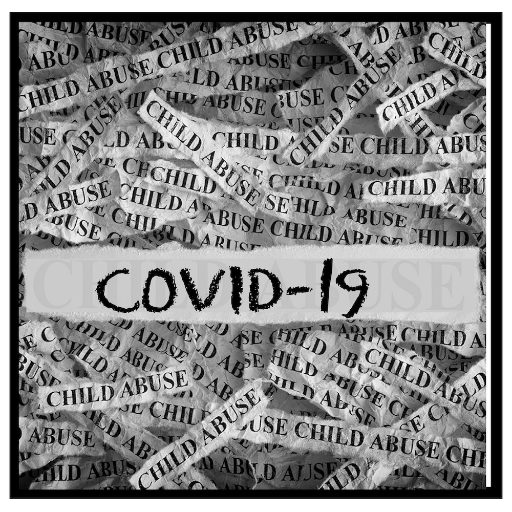 COVID-19 and Child Abuse